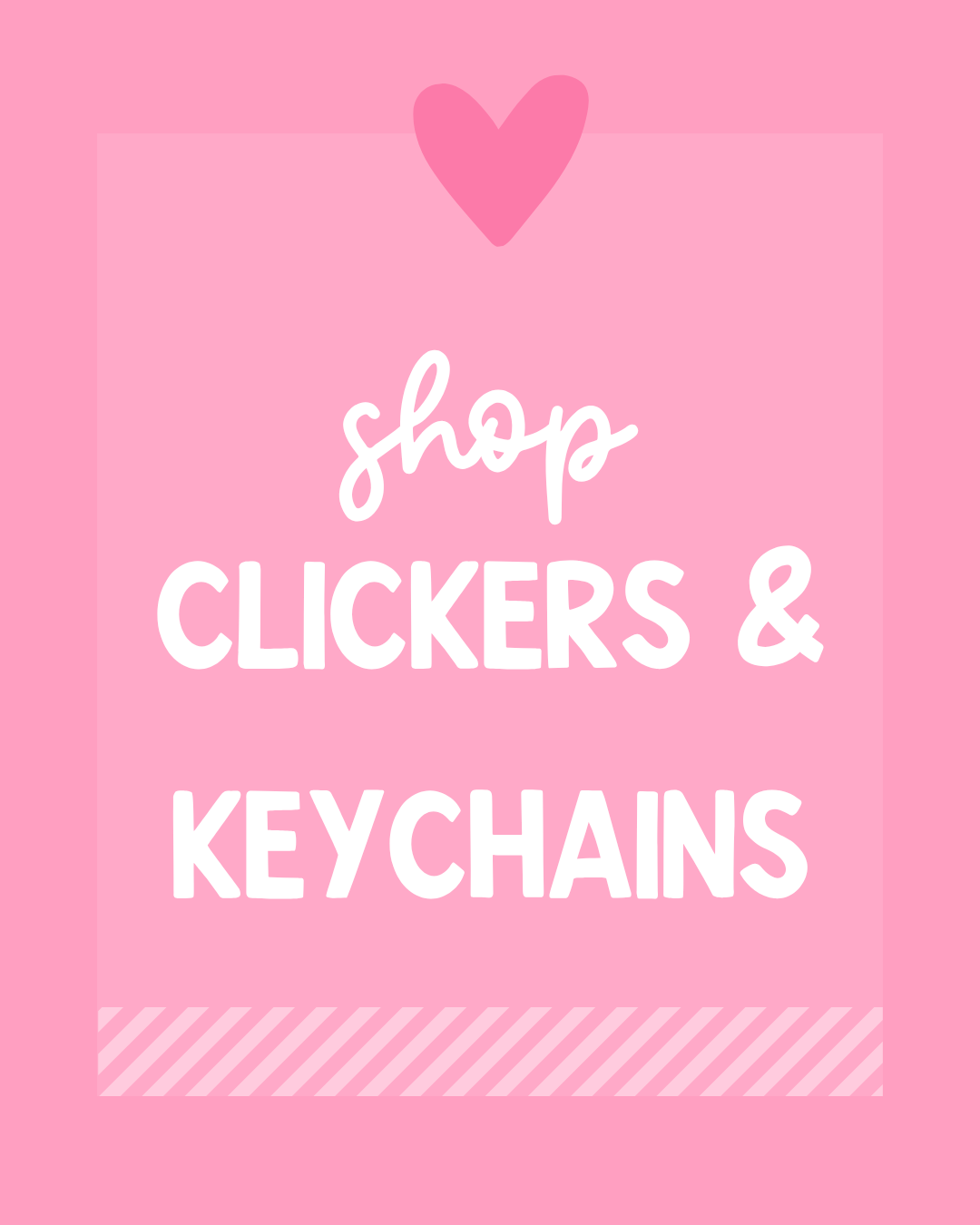 Clickers & Keychains