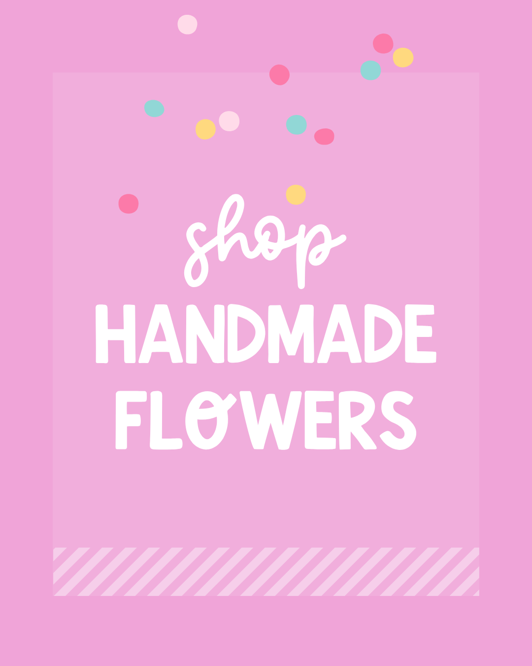 Handmade Flowers