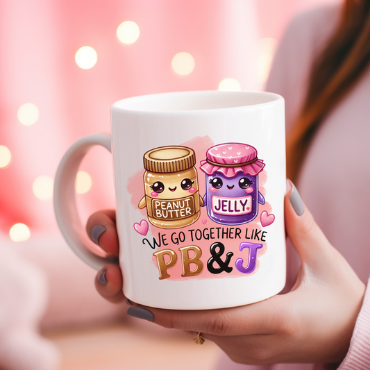 We go together like PB and J | Customisable mug | Gift Ideas