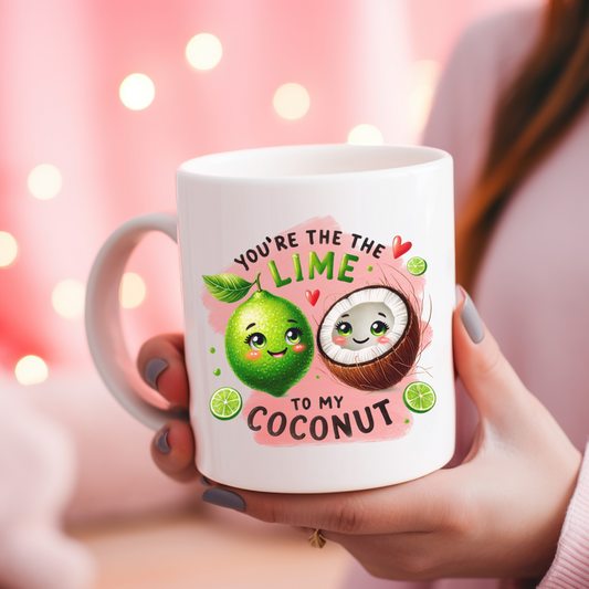 You're the Lime to my Coconut| Customisable mug | Gift Ideas