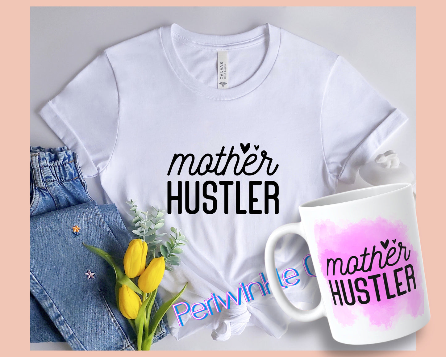 Mother Hustler SHIRT and MUG | Mom