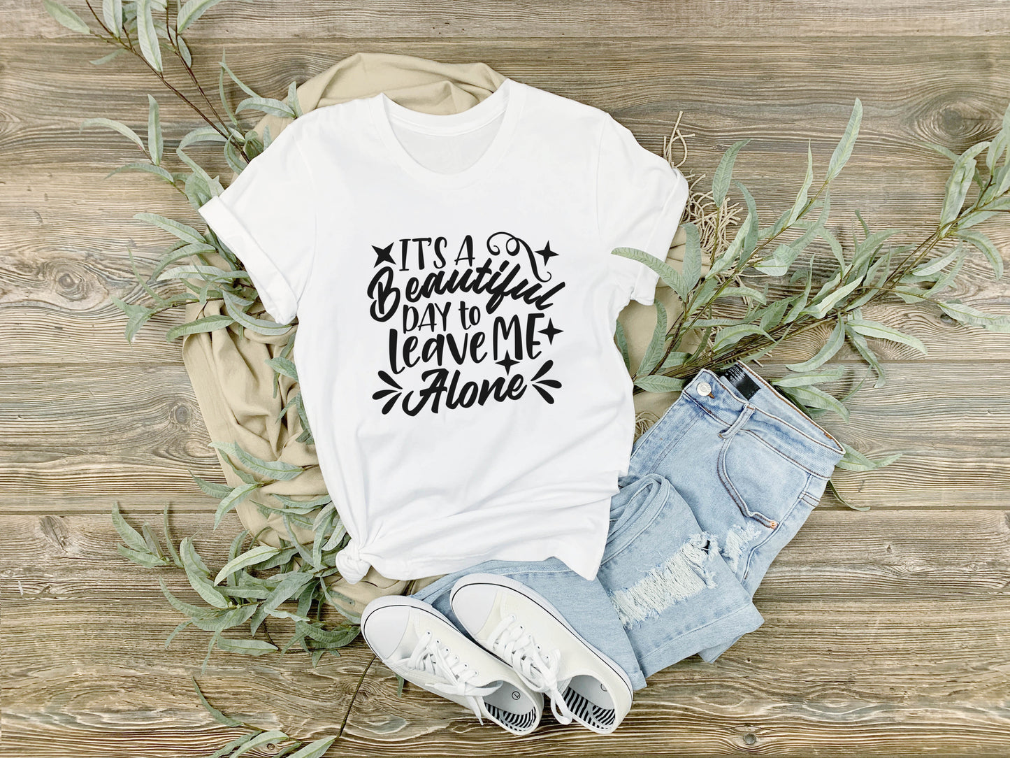 Its a Beautiful day to leave me alone | Sarcastic shirt